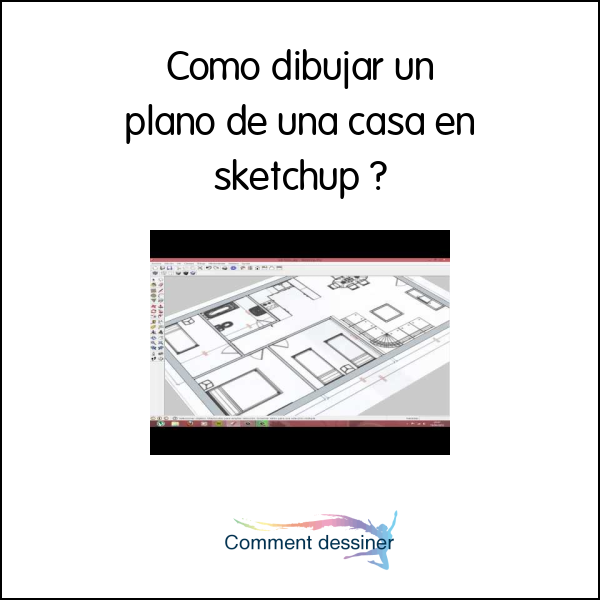 Como dibujar un plano de una casa en sketchup